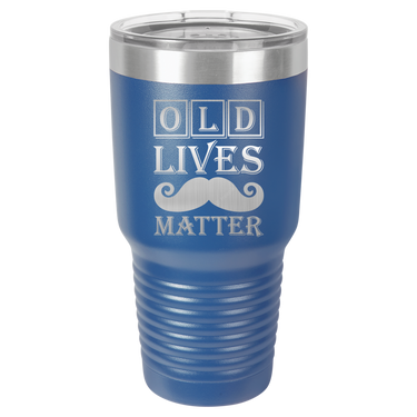 Old Lives Matter Design Tumbler Cup